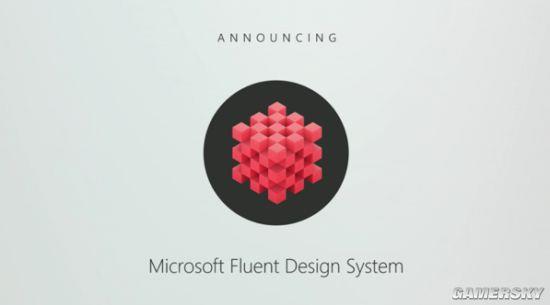 更加精美便捷！Windows 10 2018将全局启用流畅设计